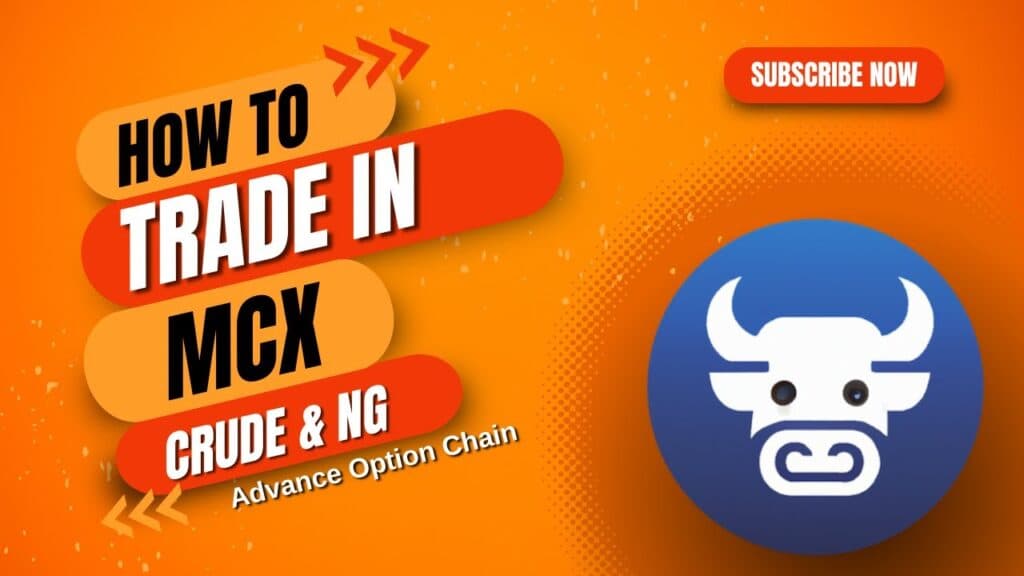 How to Trade in MCX CrudeOil and NG using Option Chain